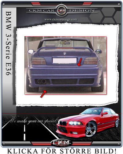 BMW - 3-serie - E36 90-98 - 1. BMW E36 CKM "E46 look" backbumper